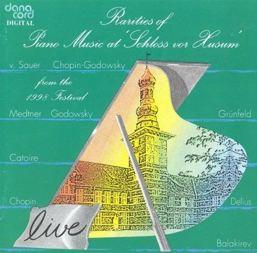 the album cover for Chopin / Sauer / Shchedrin / Delius / Grunfeld - Rarities Of Piano Music At Schloss Vor Husum 1998