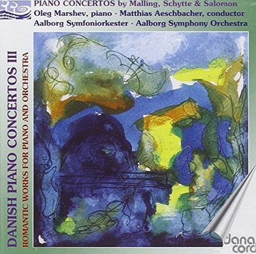 Malling / Schytte / Marshev / Aeschbacher - Danish Piano Concertos 3 - Music CD
