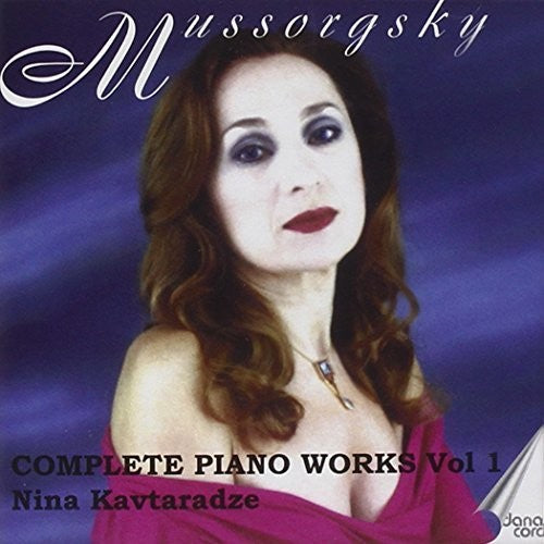 the album cover for Mussorgsky / Kavtaraze - Complete Piano Works 1