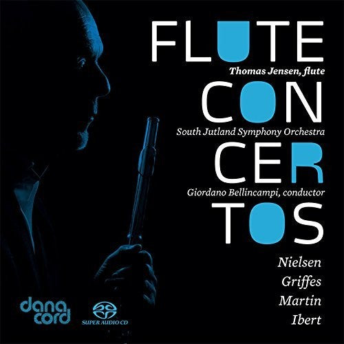 Nielsen / Martin / Ibert / Jensen - Flute Concertos - Super Audio CD