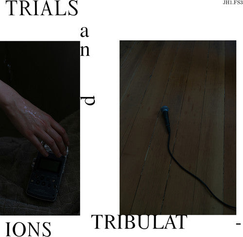 Jh1Fs3 - Trials & Tribulations [LP] Vinyl Record