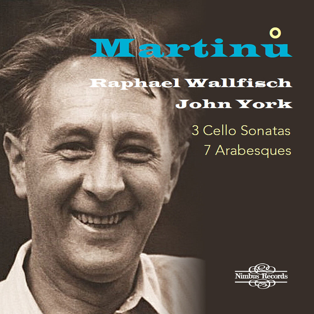 the album cover for Martinu / Wallfisch / York - 3 Cello Sonatas / 7 Arabesques