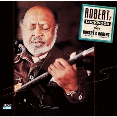 Lockwood Jr,robert - Plays Robert & Robert - Music CD