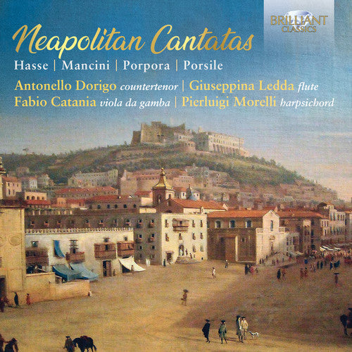 Hasse / Dorigo / Morelli - Neapolitan Cantatas - Music CD