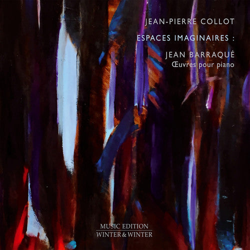 Barraque / Collot - Espaces Imaginaires - Music CD