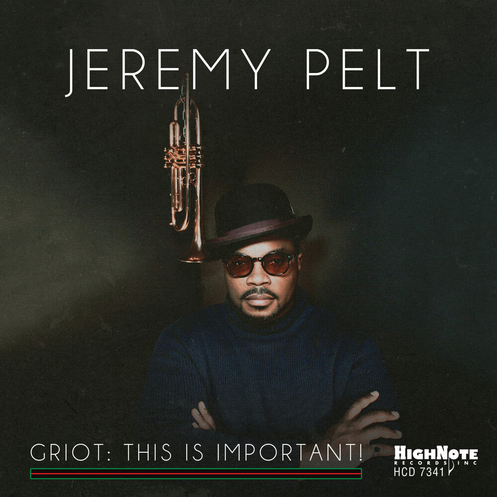 the album cover for Jeremy Pelt - Griot: This Is Important!