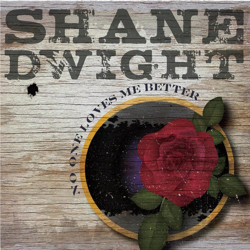 Dwight,shane - No One Loves Me Better - Music CD
