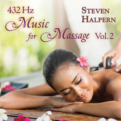 Halpern,steven - 432 Hz Music For Massage 2 - Music CD