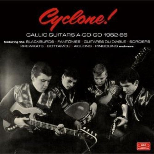 the album cover for Cyclone Gallic Guitars A-Go-Go 1962-66 / Various - Cyclone: Gallic Guitars A-Go-Go 1962-66 / Various
