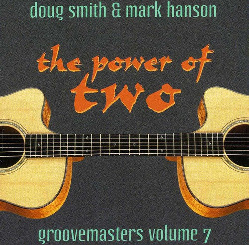 the album cover for Smith/Hanson - Power Of Two: Groovemasters, Vol. 7