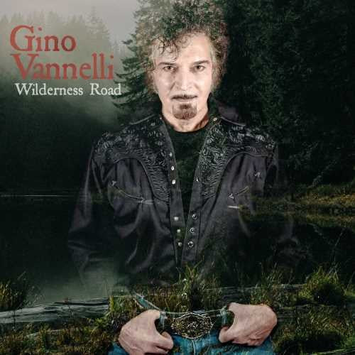 the album cover for Gino Vannelli - Wilderness Road [Digipak]