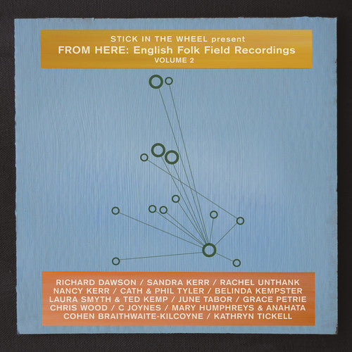 Stick In The Wheel Presents - From Here: English Folk Field Recordings Vol. 2 [LP] Vinyl Record