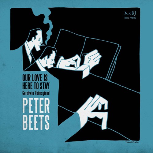 Gershwin,george / Beets,peter - Our Love Is Here To Stay - Music CD