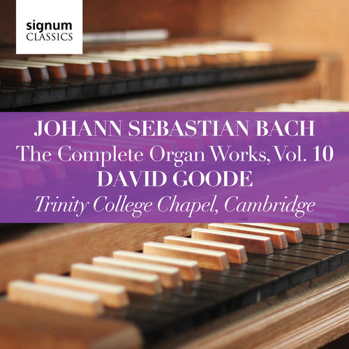 Bach,j.s. / Goode - Complete Organ Works 10 - Music CD