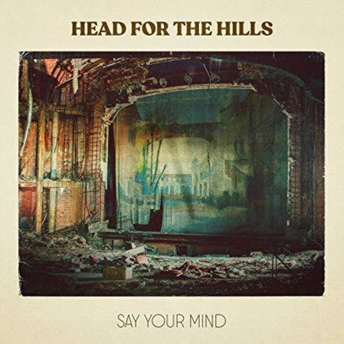 the album cover for Head For The Hills - Say Your Mind