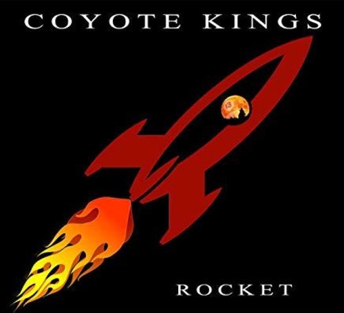 the album cover for Coyote Kings - Rocket