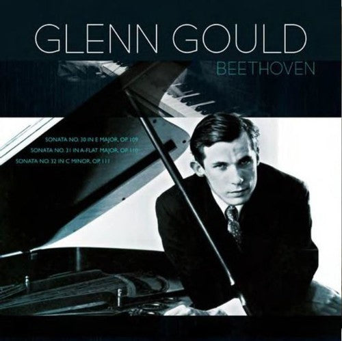 Beethoven / Gould,glenn - Beethoven: Piano Sonatas 30 31 & 32 - Vinyl Record