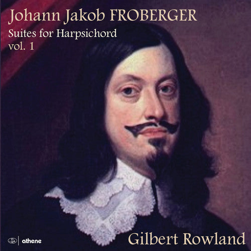 the album cover for Froberger / Rowland - Suites for Harpsichord 1