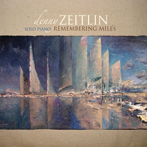 Zeitlin,denny - Remembering Miles - Music CD