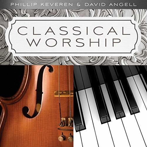 Keveren,phillip / Angell,david - Classical Worship - Music CD