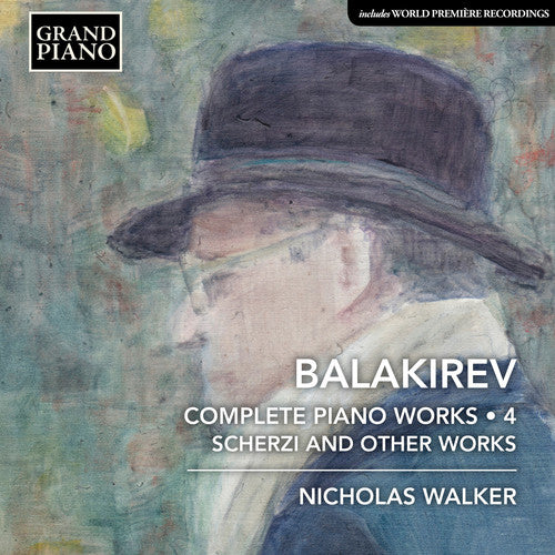 Balakirev / Walker - Complete Piano Works 4 - Music CD