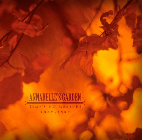 Annabelles Garden - Time's No Measure 1987-1993 [LP] Vinyl Record