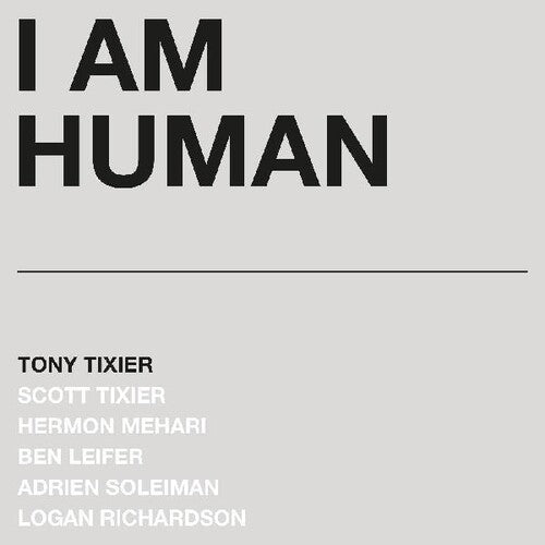 Tony Tixier - I Am Human Vinyl Record