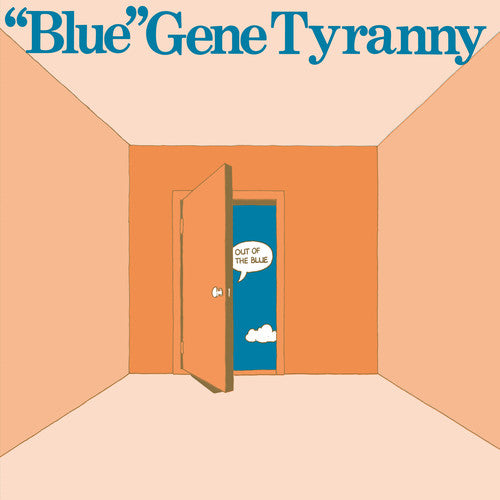 Gene Tyranny Blue - Out of the Blue [LP] Vinyl Record