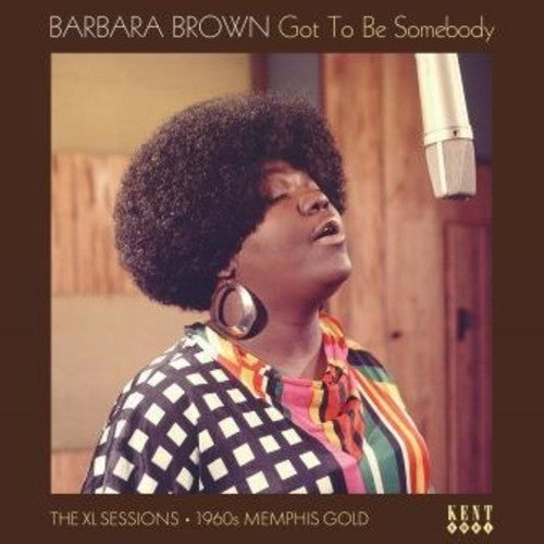 Barbara Brown - Got To Be Somebody: The Xl Sessions Vinyl Record