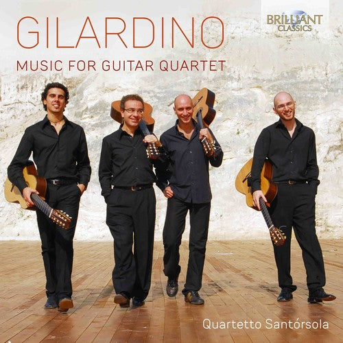 Gilardino / Quartetto Santorsola - Music For Guitar Quartet - Music CD