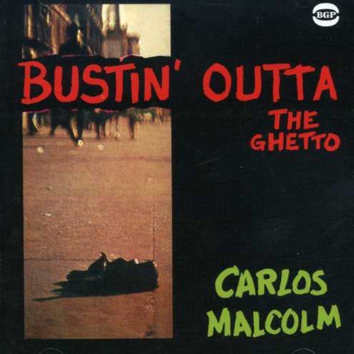 Malcolm,carlos - Bustin Outta The Ghetto - Music CD