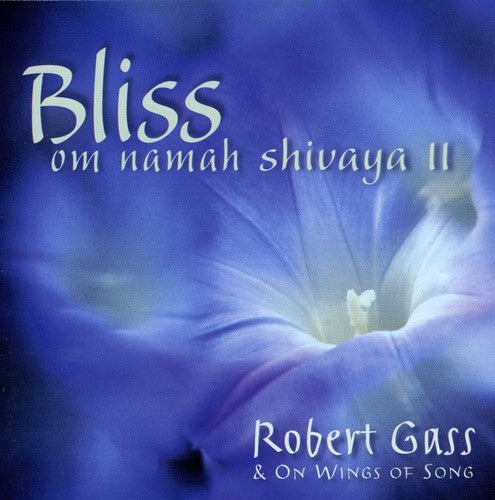 Gass,robert / Wings Of Song - Bliss: Om Namaha Shivaya 2 - Music CD