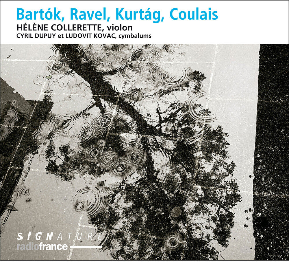 the album cover for Bartok / Collerette / Kovac - Bartok & Ravel & Kurtag & Coulais