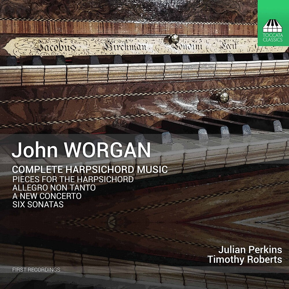 the album cover for Worgan / Perkins / Roberts - Complete Harpsichord Music