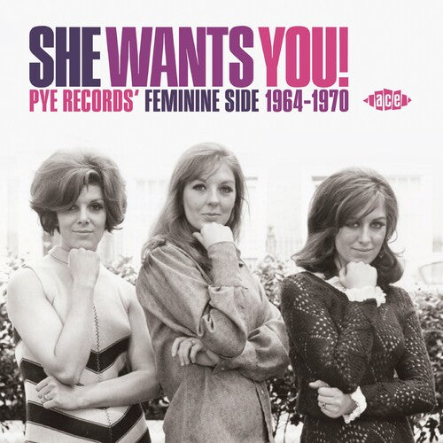 She Wants You: Pye Records Feminine Side 1964-1970 - She Wants You: Pye Records Feminine Side 1964-1970 - Music CD