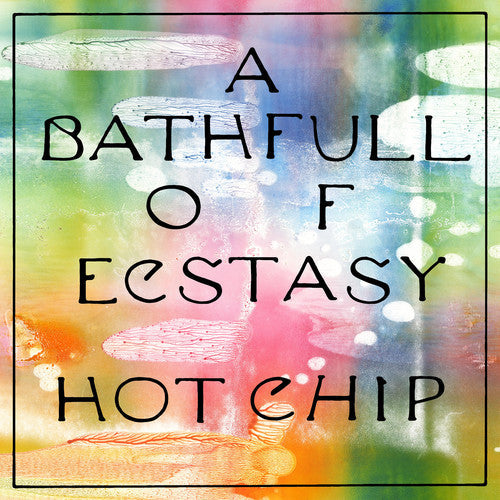 Hot Chip - Bath Full Of Ecstasy Vinyl Record