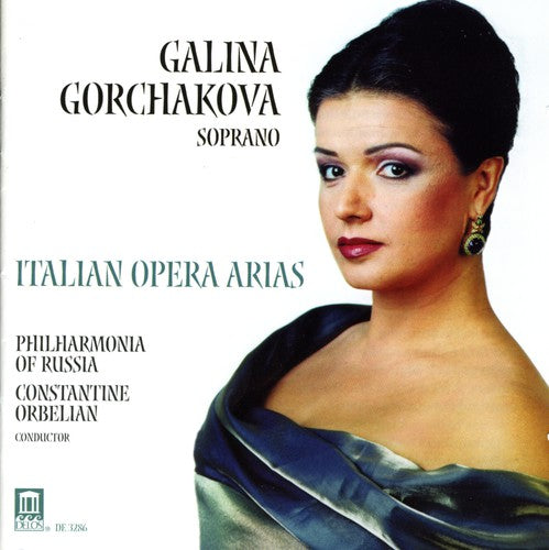 the album cover for Galina Gorchakova - Italian Opera Arias