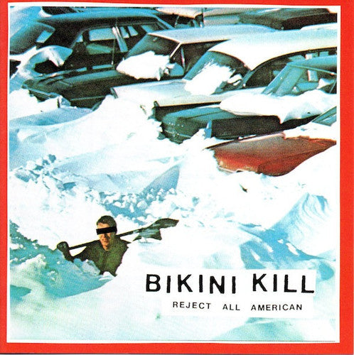 Bikini Kill - Reject All American [LP] Vinyl Record
