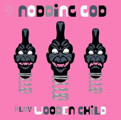 Nodding God - Nodding God Play Wooden Child - Music CD