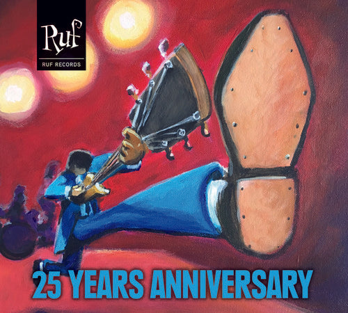 the album cover for Various Artists - Ruf Records: 25 Years Anniversary [CD/DVD]