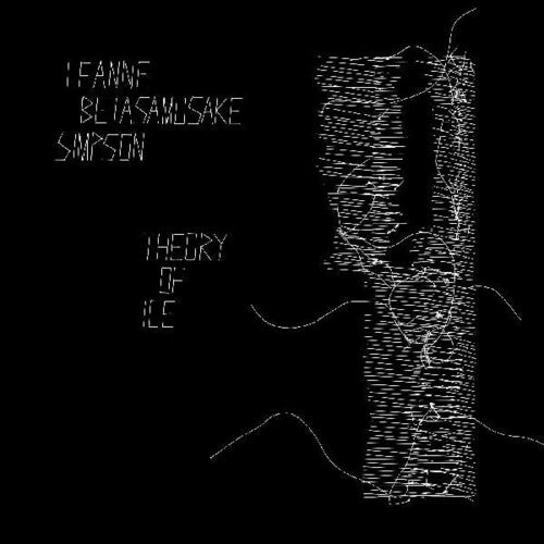 Simpson,leanne Betasamosake - Theory Of Ice - Vinyl Record