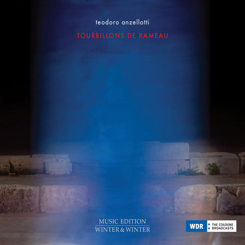 the album cover for Rameau / Anzellotti - Tourbillons de Rameau