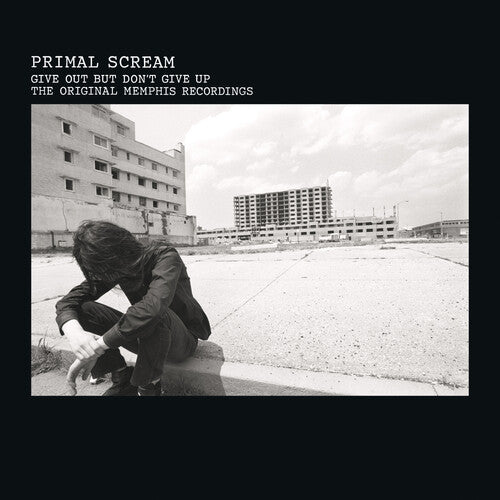 Primal Scream - Give Out But Don't Give Up - Vinyl Record