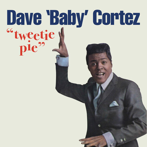 Cortez,dave 'baby' - Tweetie Pie - Music CD