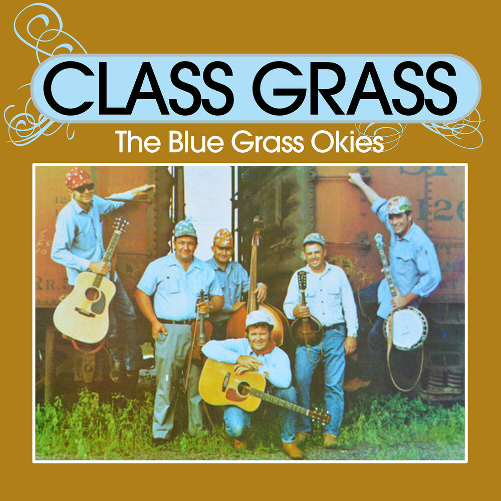 the album cover for Blue Grass Okies - Class Grass (Mod)