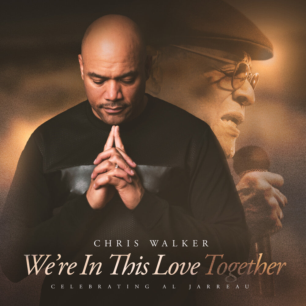 Chris Walker - We're In This Love Together (Soundstone Vinyl) [LP] Vinyl Record