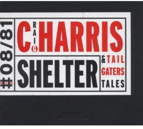 the album cover for Craig Harris & Tailgaters Tales - Shelter