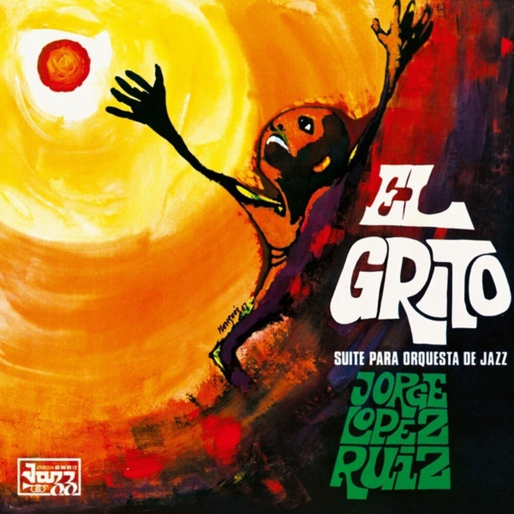 Jorge Ruiz  Lopez - El Grito (Suite Para Orquesta De Jazz) [LP] Vinyl Record