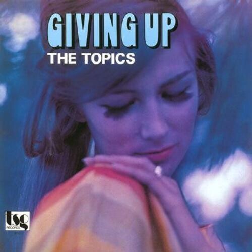 Topics - Giving Up Vinyl Record