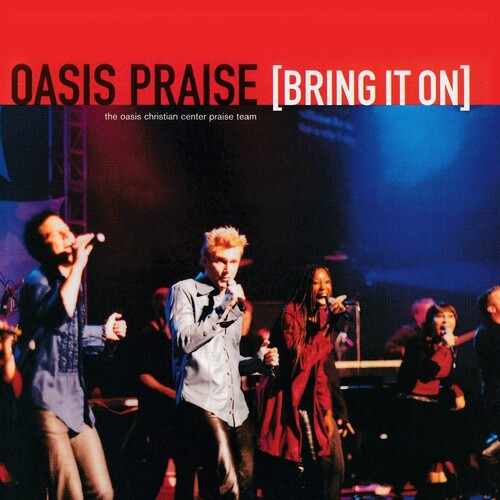 Oasis Praise - Bring It On - Music CD